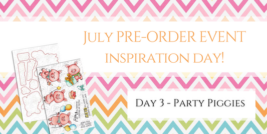July 2025 Pre-order Event Inspiration - Day 3