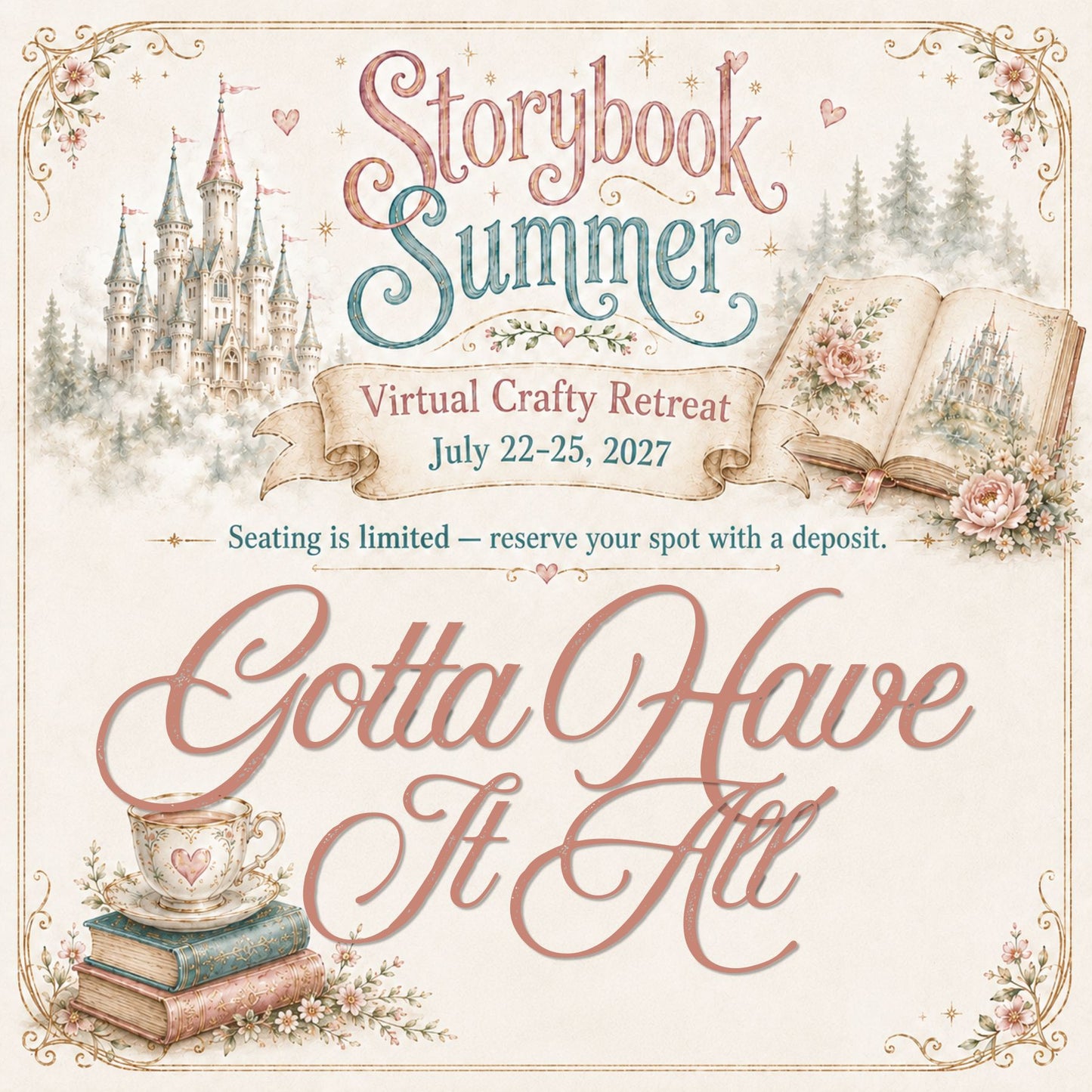 2027 Annual Virtual Retreat - GOTTA HAVE IT ALL