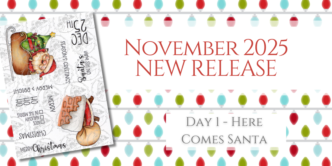 November 2025 Release Inspiration | Day 1 - Here Comes Santa