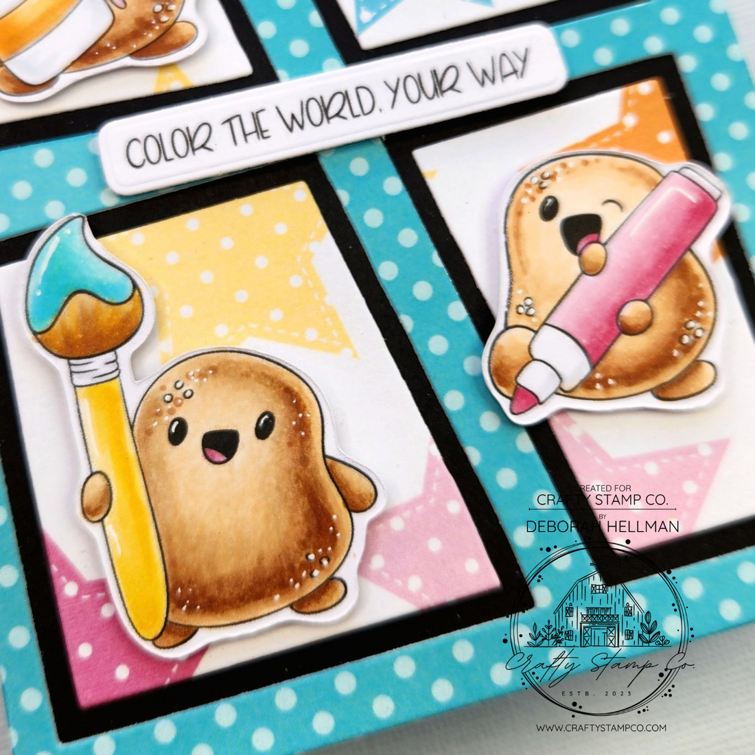 Handmade card by Deborah Hellman featuring four Positive Tate – Time to Craft characters in angled panels with crafty tools, layered over teal polka dot Party Power paper and a “Color the world your way” sentiment.