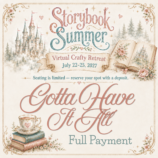 2027 Annual Virtual Retreat - GOTTA HAVE IT ALL! - FULL PAYMENT OPTION
