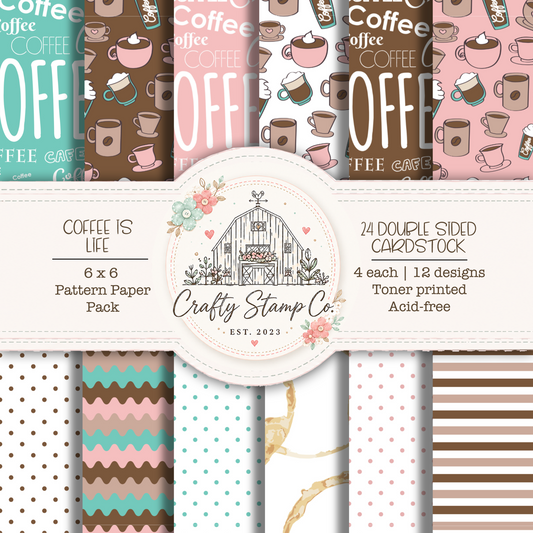 Coffee is Life 6x6 Pattern Paper